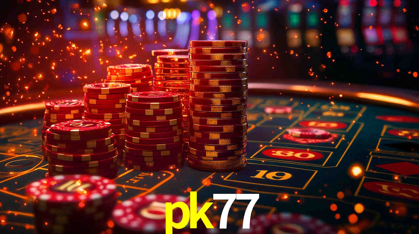 pk77: Jogos de Caça-Níqueis-Altas Recompensas, Roleta-Velocidade, Blackjack-Desafios Máximos