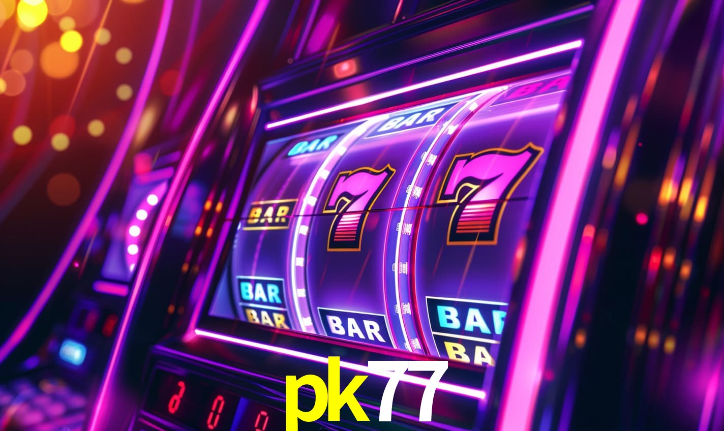 pk77 bet